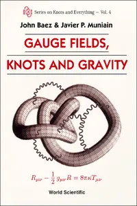 Gauge Fields, Knots and Gravity_cover