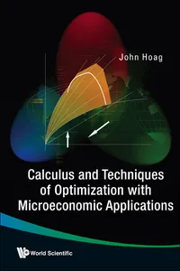 Calculus and Techniques of Optimization with Microeconomic Applications_cover
