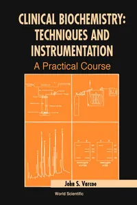 Clinical Biochemistry: Techniques and Instrumentation_cover
