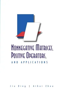 Nonnegative Matrices, Positive Operators, and Applications_cover