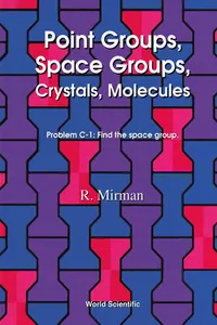 Point Groups, Space Groups, Crystals, Molecules_cover