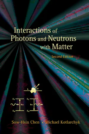 Interactions of Photons and Neutrons with Matter