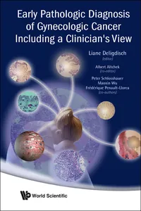 Early Pathologic Diagnosis of Gynecologic Cancer Including a Clinician's View_cover