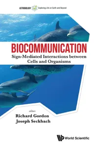 Biocommunication: Sign-mediated Interactions Between Cells And Organisms_cover