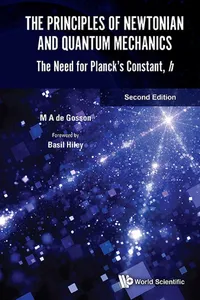 Principles Of Newtonian And Quantum Mechanics, The: The Need For Planck's Constant,_cover