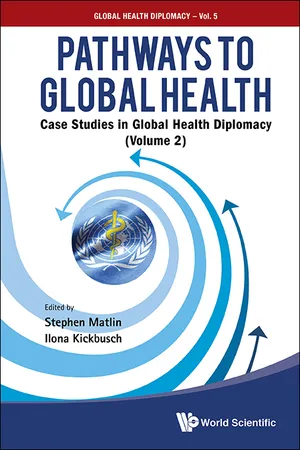 Pathways To Global Health: Case Studies In Global Health Diplomacy - Volume 2