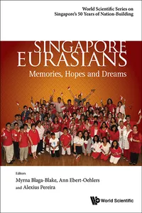 Singapore Eurasians: Memories, Hopes And Dreams_cover