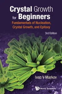 Crystal Growth For Beginners: Fundamentals Of Nucleation, Crystal Growth And Epitaxy_cover