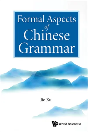 Formal Aspects of Chinese Grammar