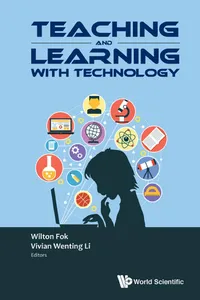 Teaching And Learning With Technology - Proceedings Of The 2016 Global Conference On Teaching And Learning With Technology_cover