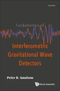Fundamentals Of Interferometric Gravitational Wave Detectors_cover
