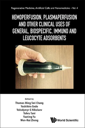 Hemoperfusion, Plasmaperfusion And Other Clinical Uses Of General, Biospecific, Immuno And Leucocyte Adsorbents