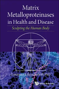 Matrix Metalloproteinases In Health And Disease: Sculpting The Human Body_cover