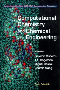 Computational Chemistry And Chemical Engineering - Proceedings Of The Third Unam-cray Supercomputing Confrence_cover