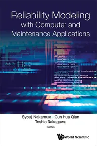 Reliability Modeling With Computer And Maintenance Applications_cover