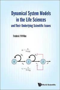 Dynamical System Models in the Life Sciences and Their Underlying Scientific Issues_cover