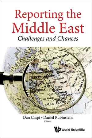 Reporting The Middle East: Challenges And Chances