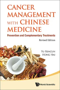 Cancer Management With Chinese Medicine: Prevention And Complementary Treatments_cover