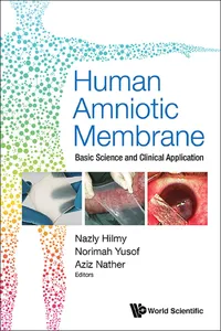 Human Amniotic Membrane: Basic Science And Clinical Application_cover