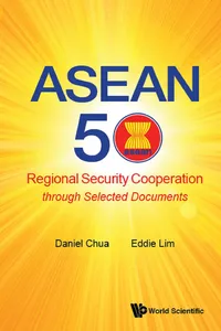 Asean 50: Regional Security Cooperation Through Selected Documents_cover