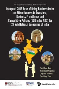 Inaugural 2016 Ease of Doing Business Index on Attractiveness to Investors, Business Friendliness and Competitive Policies for 21 Sub-National Economies of India_cover