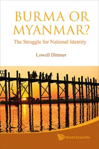 Burma or Myanmar? The Struggle for National Identity_cover