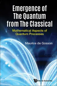 Emergence of the Quantum from the Classical_cover