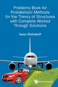 Problems Book for Probabilistic Methods for the Theory of Structures with Complete Worked Through Solutions_cover