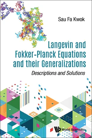 Langevin and Fokker–Planck Equations and their Generalizations