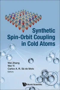 Synthetic Spin-Orbit Coupling in Cold Atoms_cover