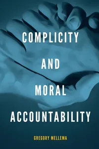 Complicity and Moral Accountability_cover