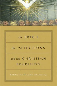 The Spirit, the Affections, and the Christian Tradition_cover