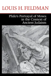 Philo's Portrayal of Moses in the Context of Ancient Judaism_cover