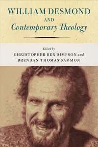 William Desmond and Contemporary Theology_cover