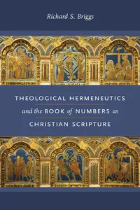 Theological Hermeneutics and the Book of Numbers as Christian Scripture_cover