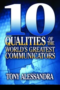The Ten Qualities of the World's Greatest Communicators_cover