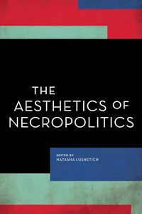 The Aesthetics of Necropolitics_cover