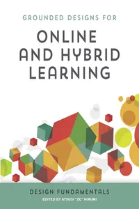 Grounded Designs for Online and Hybrid Learning: Design Fundamentals_cover