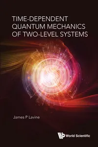 Time-Dependent Quantum Mechanics of Two-Level Systems_cover