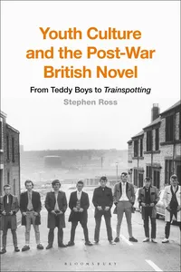 Youth Culture and the Post-War British Novel_cover