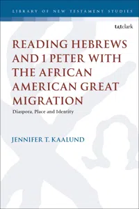 Reading Hebrews and 1 Peter with the African American Great Migration_cover