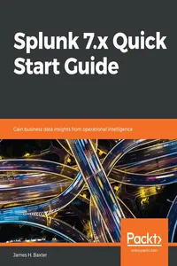 Splunk 7.x Quick Start Guide_cover