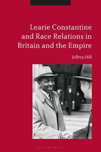Learie Constantine and Race Relations in Britain and the Empire_cover