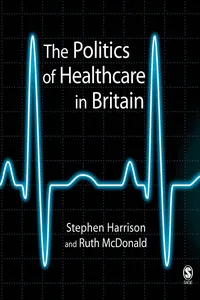 The Politics of Healthcare in Britain_cover