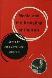 Media and the Restyling of Politics_cover