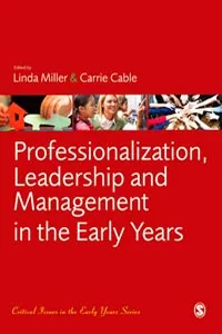 Professionalization, Leadership and Management in the Early Years_cover