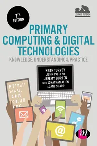 Primary Computing and Digital Technologies: Knowledge, Understanding and Practice_cover