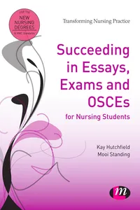 Succeeding in Essays, Exams and OSCEs for Nursing Students_cover