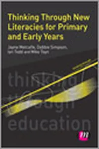 Thinking Through New Literacies for Primary and Early Years_cover