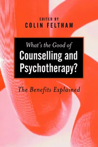 What′s the Good of Counselling & Psychotherapy?_cover